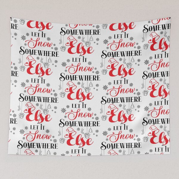 Item preview, Let IT Snow Somewhere Else Christmas Typography Designs designed and sold by Cre8iveSkill.