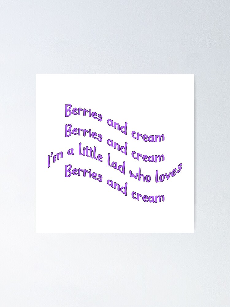 "Berries and Cream Meme" Poster by stickervault Redbubble