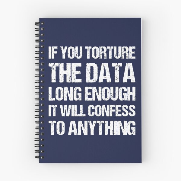 Item preview, If You Torture The Data Long Enough It Will Confess To Anything designed and sold by TashaVector.