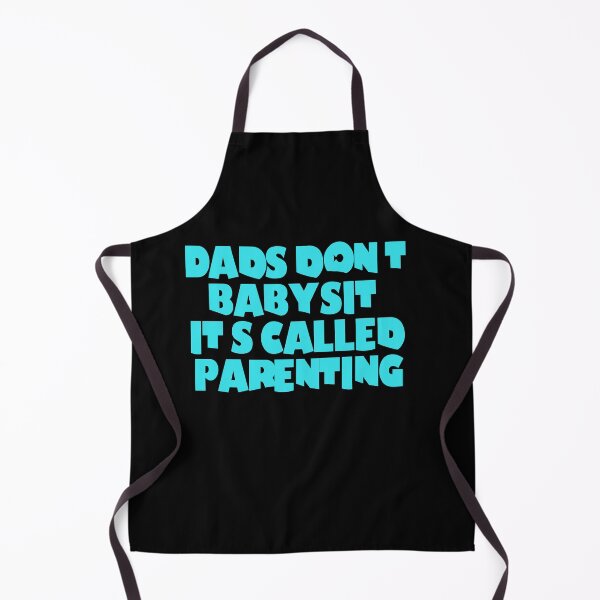 Item preview, Dads don't Babysit it's called the parenting designed and sold by Creative Life.