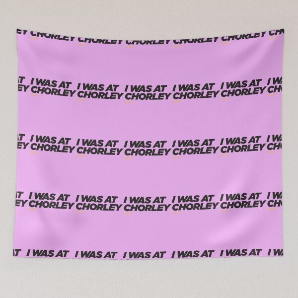 Item preview, I WAS AT CHORLEY    designed and sold by ClarkeHolly.