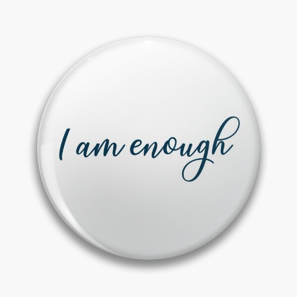 Item preview, I am enough designed and sold by EarthlyIndigo.