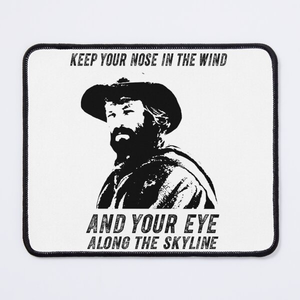 Item preview, Keep Your Nose In The Wind and Your Eye Along The Skyline designed and sold by StevenTerry8.