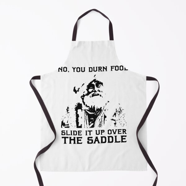 Item preview, No, You Durn Fool - Slide It Up Over The Saddle designed and sold by StevenTerry8.