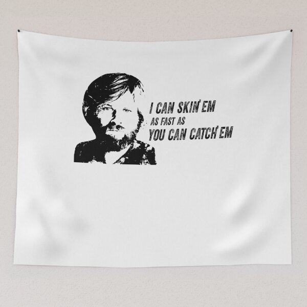 Item preview, I Can Skin' Em As Fast As You Can Catch' Em designed and sold by StevenTerry8.