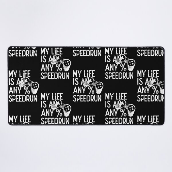 Item preview, My Life is an Any% Speedrun, Gaming designed and sold by FNStuff.
