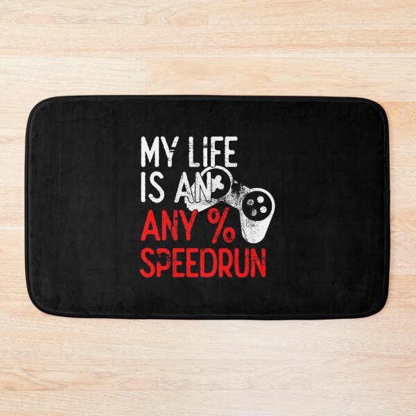 Item preview, My Life is an Any% Speedrun, Gaming designed and sold by FNStuff.