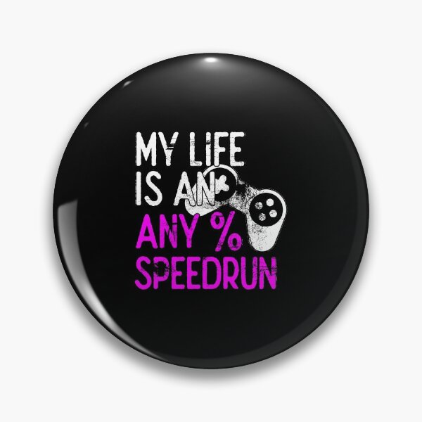 Item preview, My Life is an Any% Speedrun, Gaming designed and sold by FNStuff.