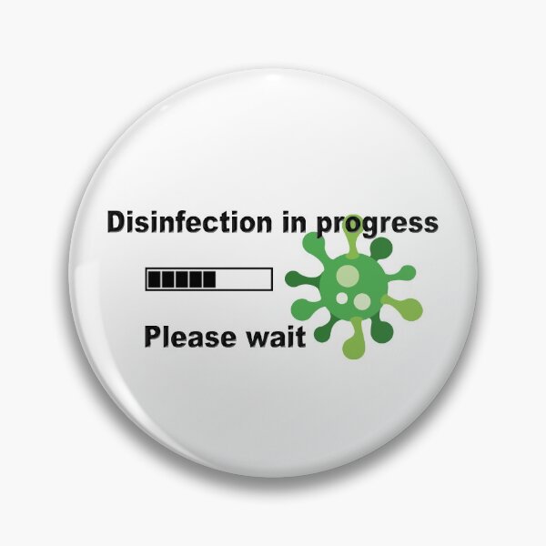 Item preview, Disinfection in progress - Please wait designed and sold by PERIferyART.