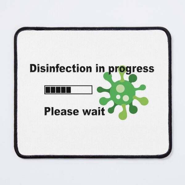 Item preview, Disinfection in progress - Please wait designed and sold by PERIferyART.