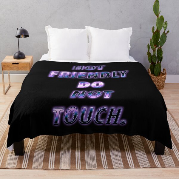 Item preview, Not Friendly Do Not Touch designed and sold by PaleBones.