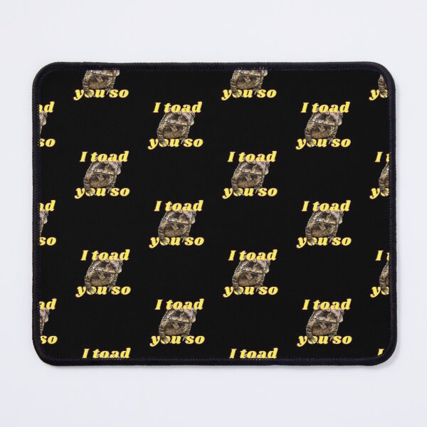 Item preview, I toad you so! designed and sold by VarietyYOU.