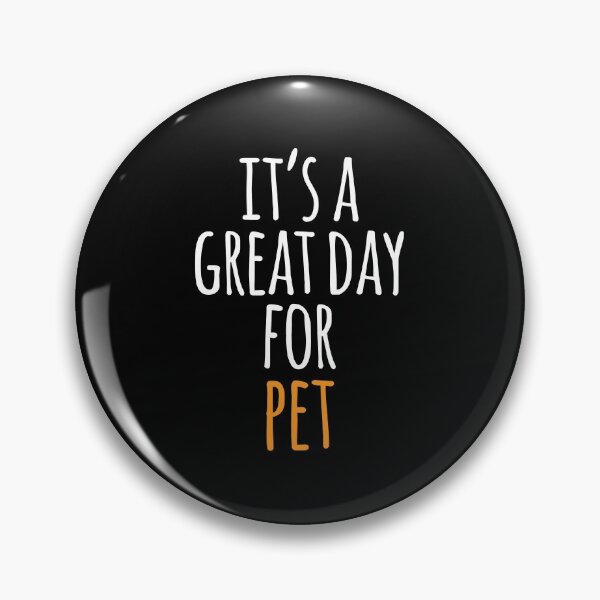 Item preview, It's a Great Day for Pet designed and sold by kindxinn.
