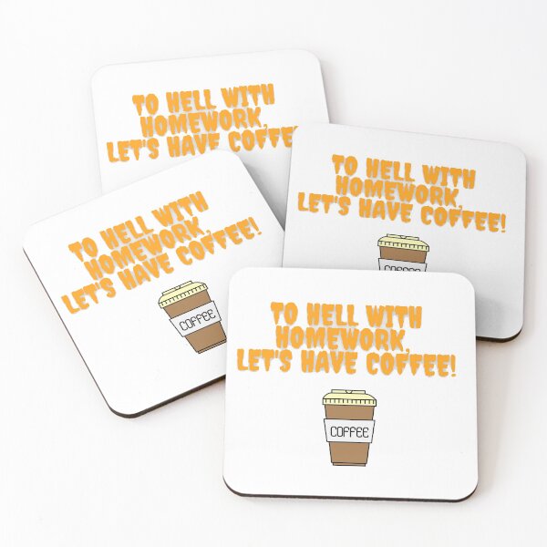Item preview, To hell with homework! Let’s have coffee! designed and sold by LaBelleMaison.