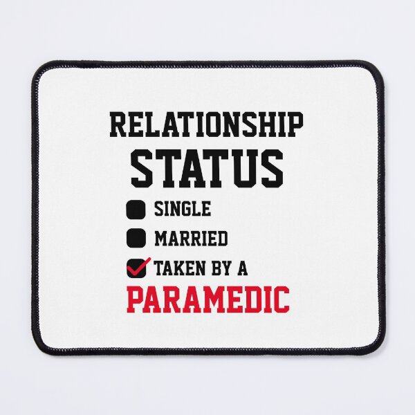 Item preview, Paramedic Relationship Status  designed and sold by Yay Design.