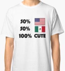 50% American 50% Mexican 100% Cute Baby USA Mexico Classic T-Shirt