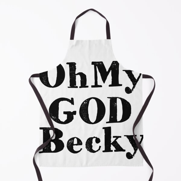 Item preview, Oh My God Becky I Funny designed and sold by showoffmarket.