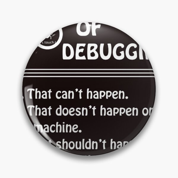 Item preview, 6 stages of debugging designed and sold by ChrisHoefferle.