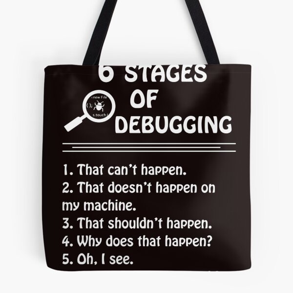 Item preview, 6 stages of debugging designed and sold by ChrisHoefferle.