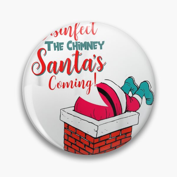 Item preview, Disinfect The Chimney Santa39;s Coming! Quarantine T-Shirt designed and sold by AppenzellerBal.