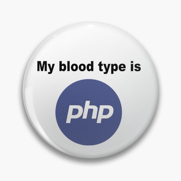 Item preview, My blood type is PHP designed and sold by PERIferyART.
