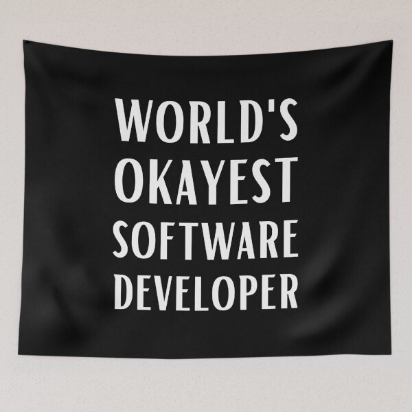 Item preview, World's Okayest Software Developer designed and sold by Valuential.