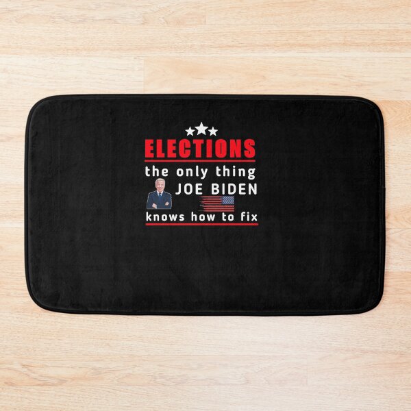 Item preview, Elections the Only Thing Biden Knows How To Fix Funny, Elections the Only Biden Knows How To Fix Funny  designed and sold by SarahMohanad.
