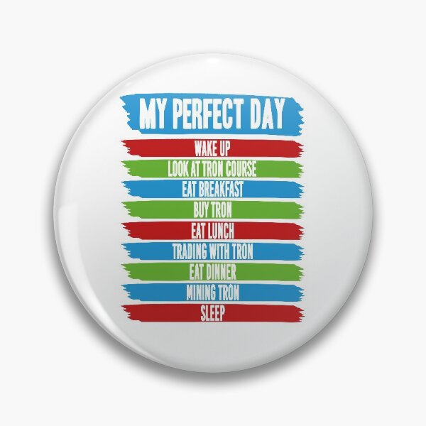 Item preview, My perfect TRON day - funny crypto designed and sold by JakubkoJunak.