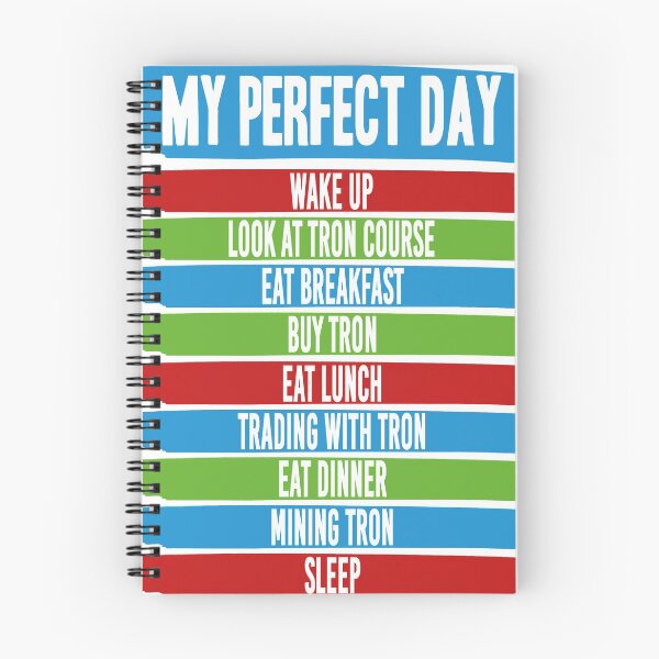Item preview, My perfect TRON day - funny crypto designed and sold by JakubkoJunak.