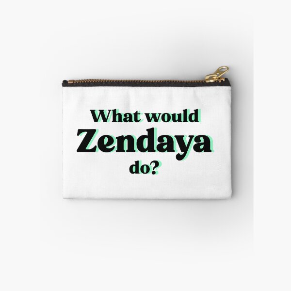 Item preview, What would Zendaya do? designed and sold by doodle189.