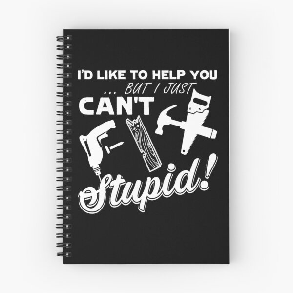 Item preview, CARPENTER CAN'T FIX STUPID designed and sold by aryagiri.