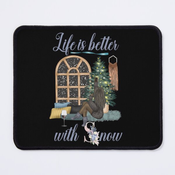 Item preview, Life Is Better With Snow Style 3 (Black Background) designed and sold by Wheeler-Styl3.