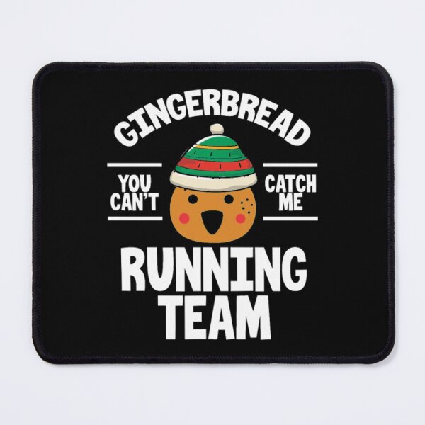 Item preview, Gingerbread Running Team You Can’t Catch Me designed and sold by hungtopnew.