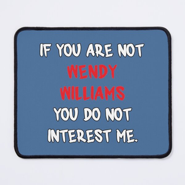 Item preview, If you are not - Wendy Williams designed and sold by merchordieR.