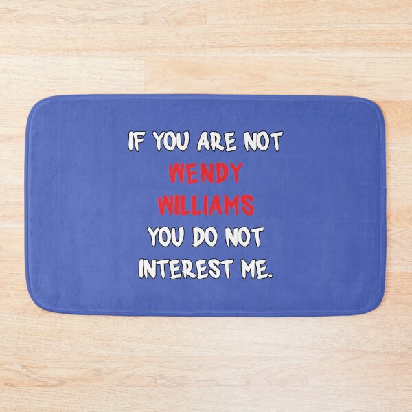 Item preview, If you are not - Wendy Williams   designed and sold by merchordieR.