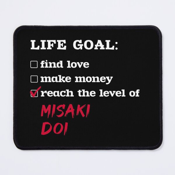 Item preview, Life goal - Misaki Doi designed and sold by 2Girls1Shirt.