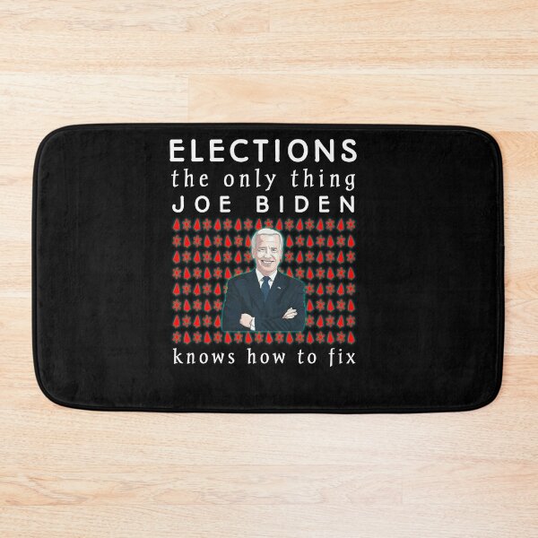 Item preview,   Elections the Only Thing Biden Knows How To Fix Funny, Elections the Only Biden Knows How To Fix Funny  designed and sold by SarahMohanad.