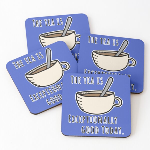 Item preview, The tea is exceptionally good today   designed and sold by merchordieR.