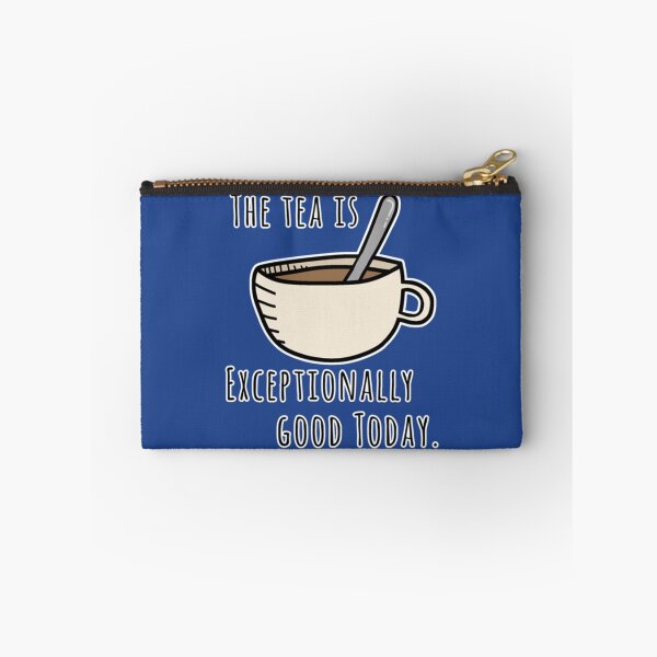 Item preview, The tea is exceptionally good today   designed and sold by merchordieR.