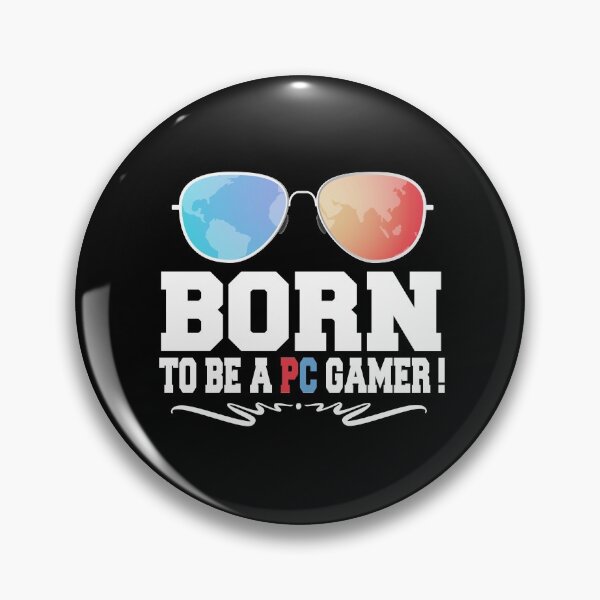 Item preview, Born to be a PC Gamer designed and sold by ArtbyJamasin.