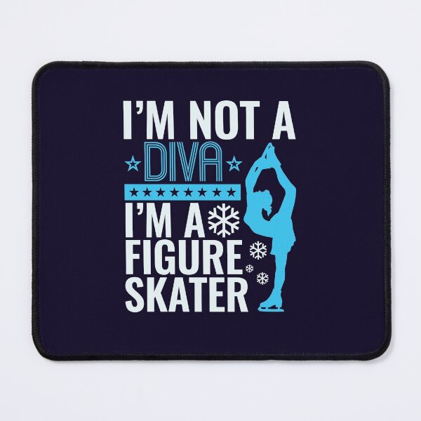 Item preview, I'm Not A Diva, I'm A Figure Skater designed and sold by jaygo.