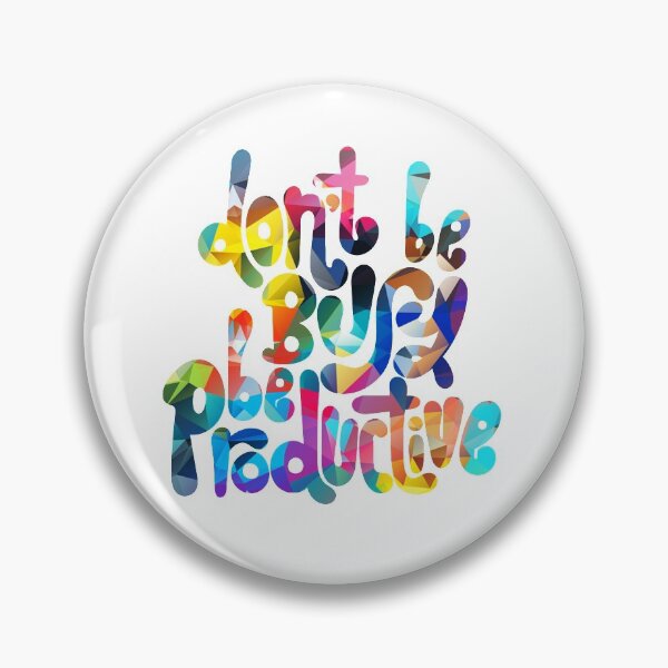 Item preview, Dont Be Busy Be Productive Colorful designed and sold by DitaNadiaStore.