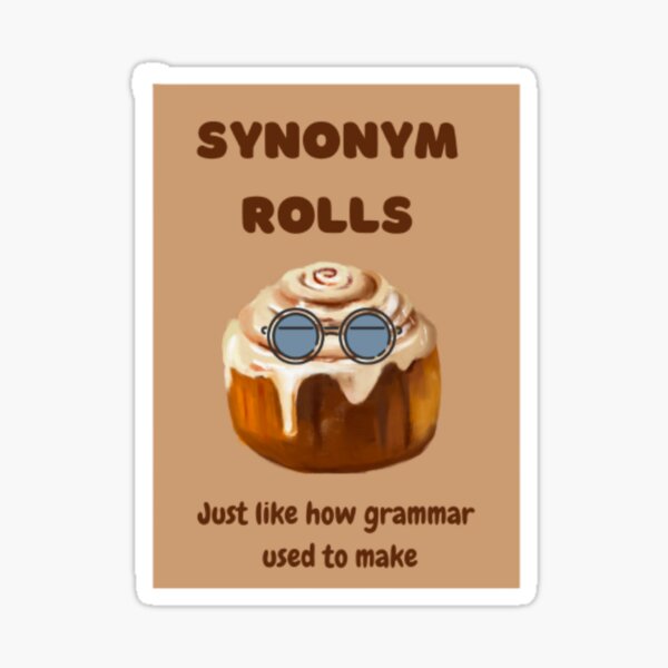 Synonym Roll Sweetness! - Miss DeCarbo