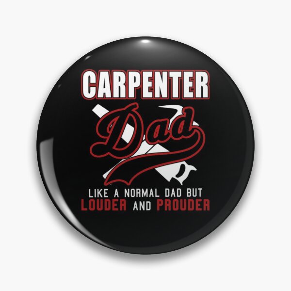 Item preview, Carpenter Dad Like Normal Dad But Louder & Prouder  designed and sold by aryagiri.