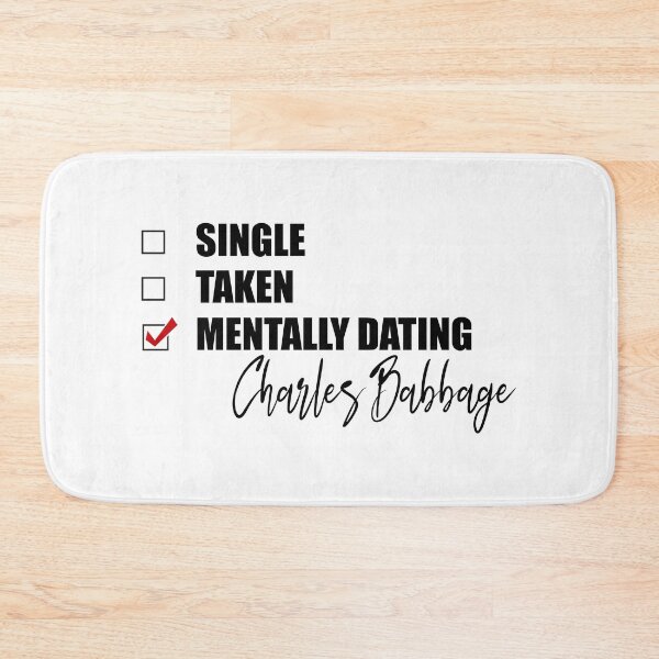 Item preview, Mentally Dating Charles Babbage designed and sold by Bend-The-Trendd.