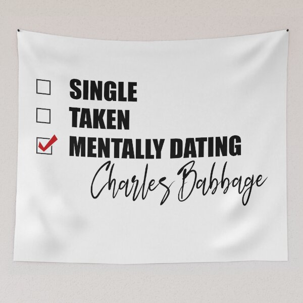 Item preview, Mentally Dating Charles Babbage designed and sold by Bend-The-Trendd.