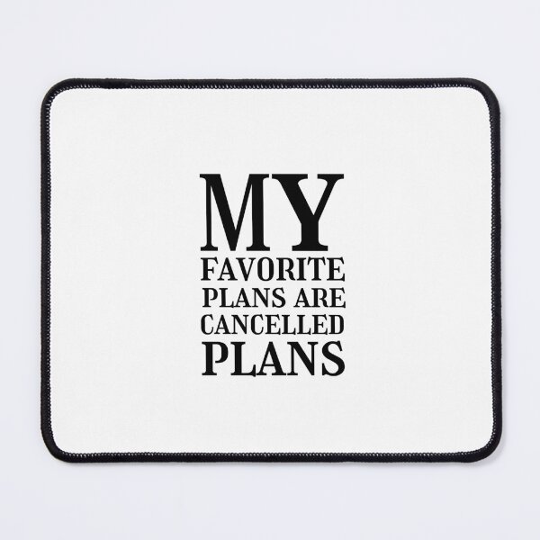 Item preview, My favorite plans are cancelled plans, Introvert, Antisocial designed and sold by cyhdesign.