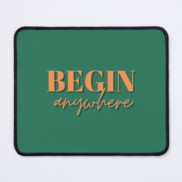 Item preview, Begin, Anywhere, Typography, Empowerment, Motivational, Inspirational, Green designed and sold by Magic Love Art Print.