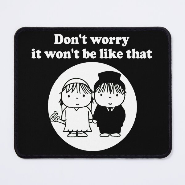 Item preview, Don't worry it won't be like that designed and sold by PERIferyART.