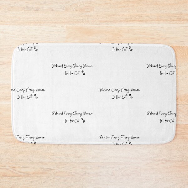 Item preview, Behind Every Strong Woman Is Her Cat designed and sold by AnnaAndVibes.